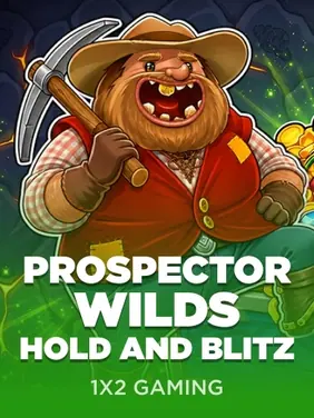 Prospector Wilds Hold & Blitz